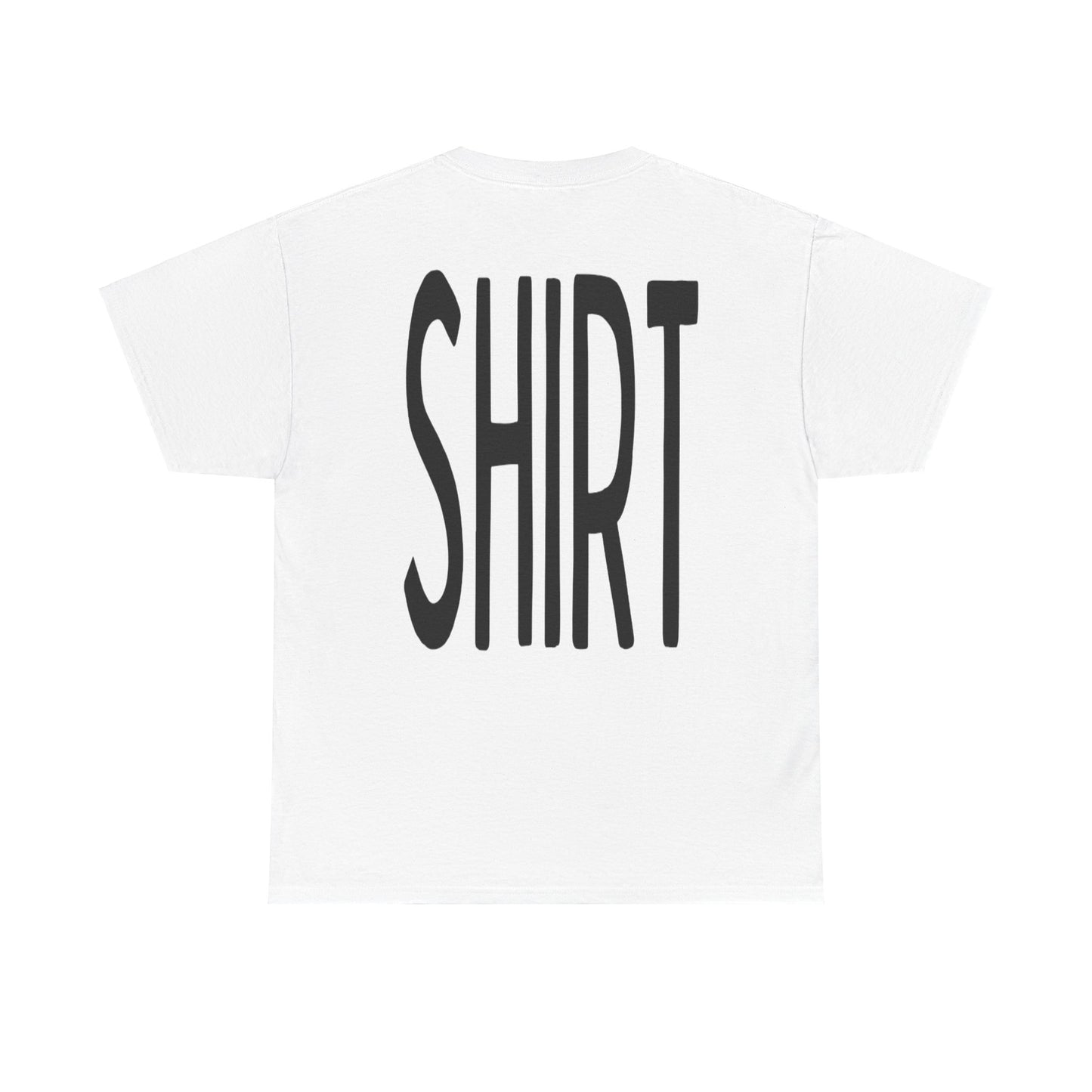 Obvious Design T-Shirt - 'Shirt' Text Front & Back