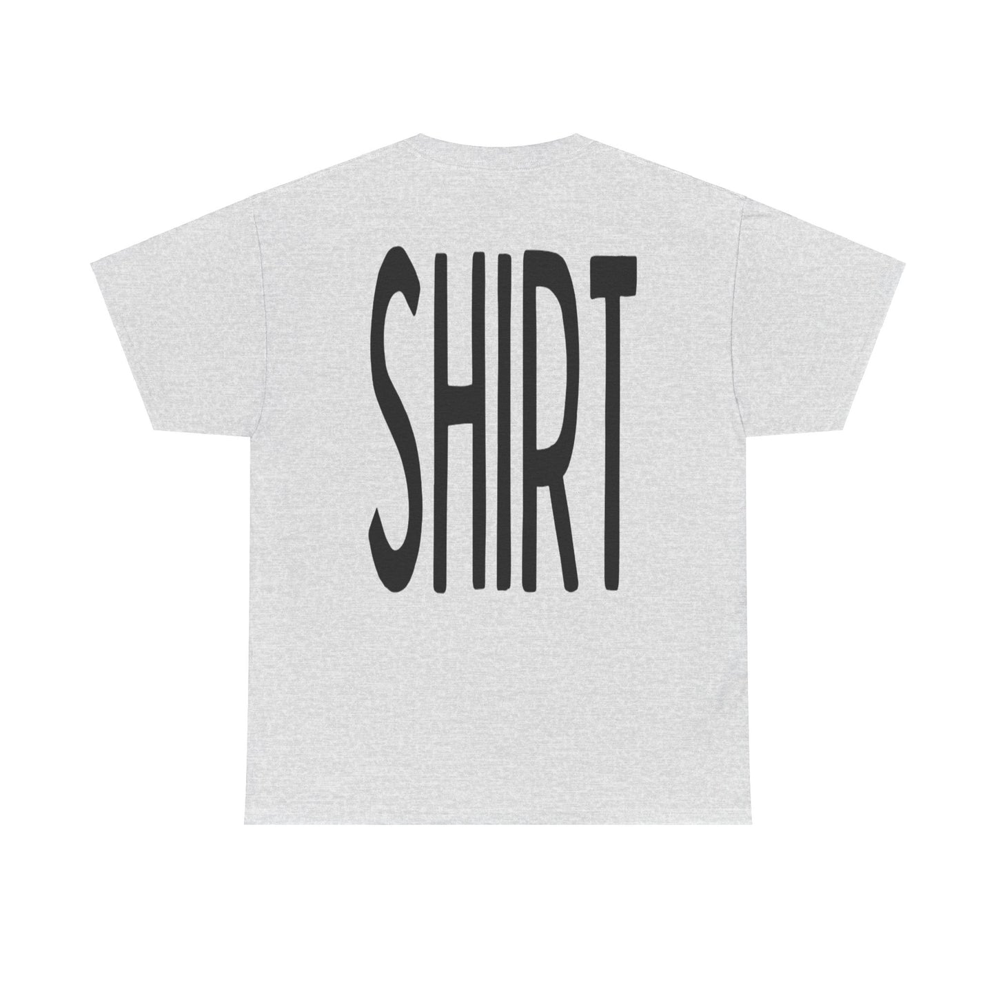 Obvious Design T-Shirt - 'Shirt' Text Front & Back