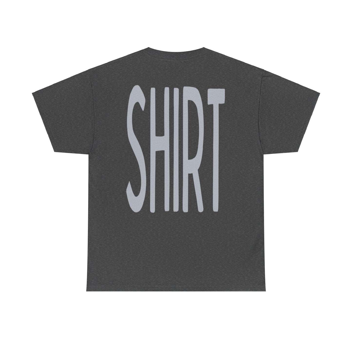 Obvious Design T-Shirt - 'Shirt' Text Front & Back